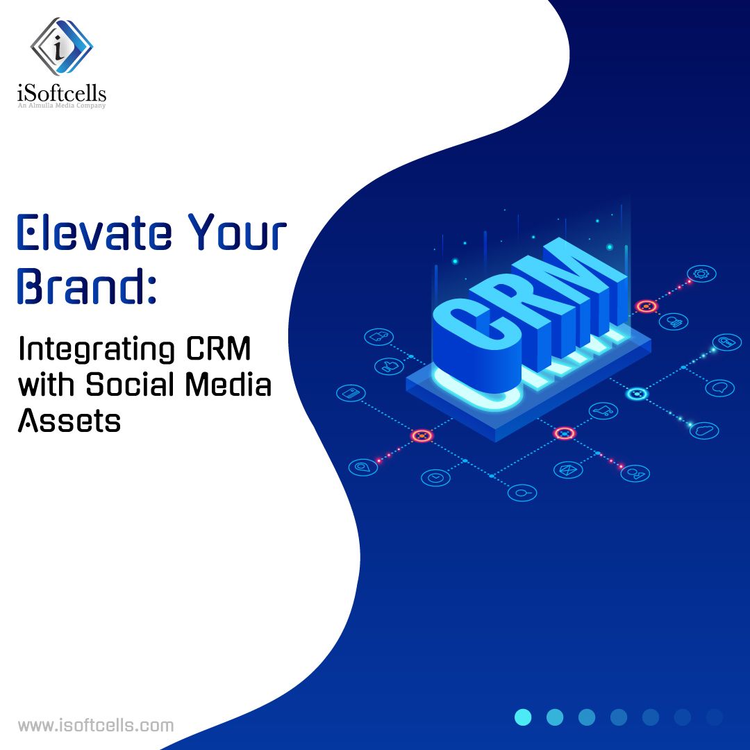 elevate-your-brand-integrating-CRM-with-Social_media-Assets